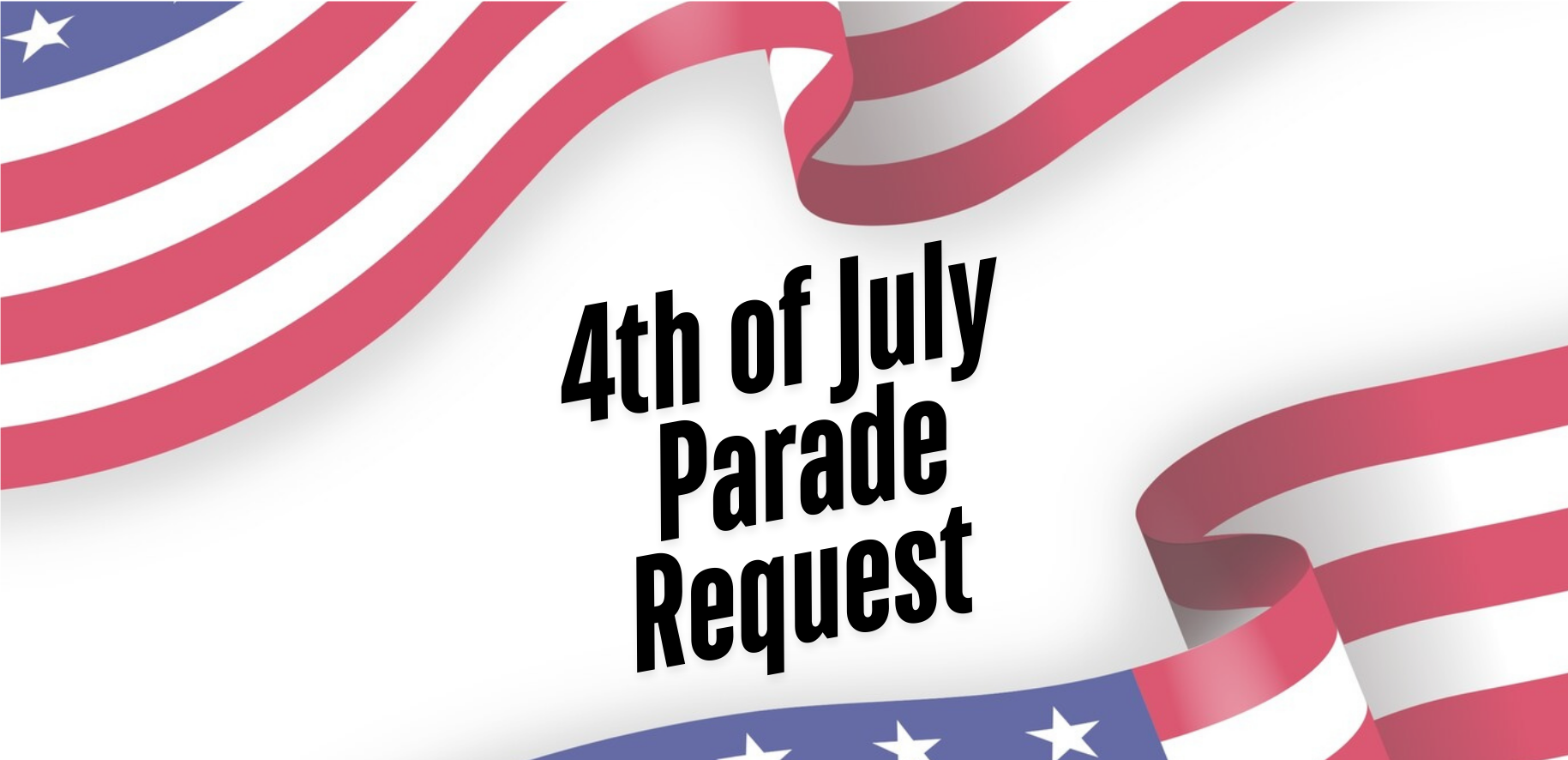 4th of july parade request